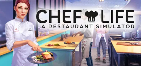 Chef Life: A Restaurant Simulator (Al Forno Edition)