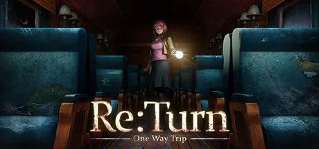 Re:Turn One Way Trip