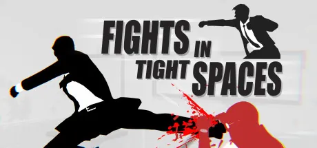 Fights in Tight Spaces | Complete Edition