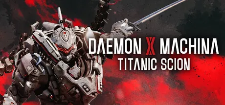 Daemon x Machina: Titanic Scion
