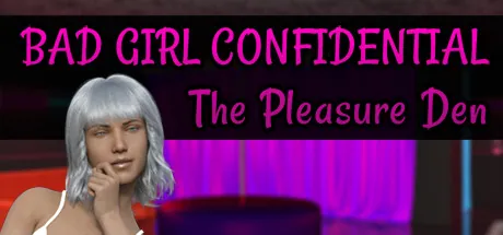 Bad Girl Confidential The Pleasure Den
