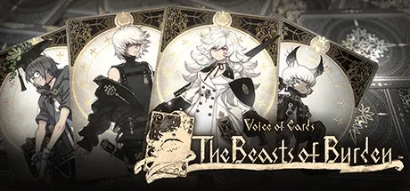 Voice of Cards: Beasts of Burden