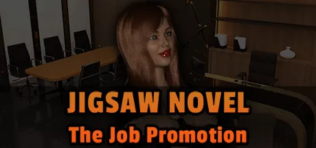 Jigsaw Novel The Job Promotion