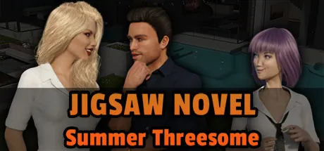Jigsaw Novel Summer Threesome