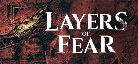 Layers of Fear (Masterpiece Edition)