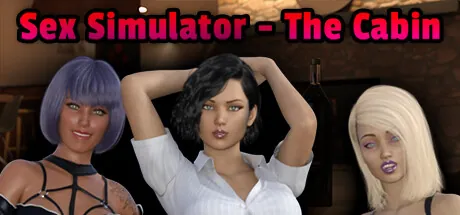 Sex Simulator The Cabin