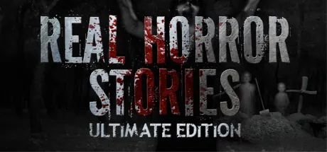 Real Horror Stories (Ultimate Edition)