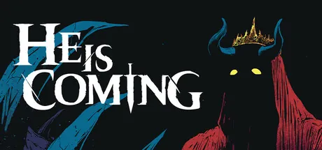 He is Coming