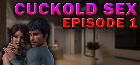 Cuckold Sex Episode 1