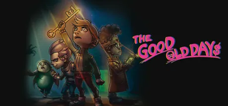 THE GOOD OLD DAYS