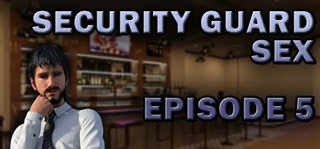Security Guard Sex Episode 5