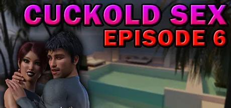 Cuckold Sex Episode 6
