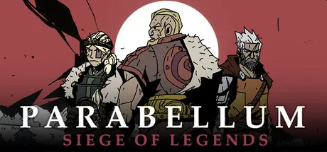 Parabellum: Siege Of Legends