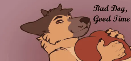 Bad Dog Good Time