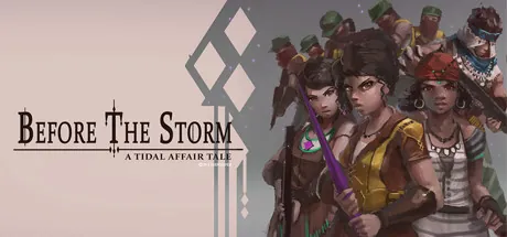 Tidal Affair: Before The Storm - Deluxe Edition