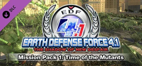 Mission Pack 1: Time of the Mutants (DLC для EARTH DEFENSE FORCE 4.1 The Shadow of New Despair)