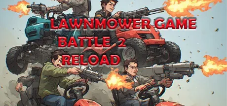 Lawnmower Game Battle 2 Reload