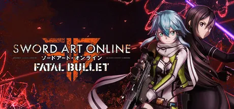 Sword Art Online: Fatal Bullet (Complete Edition)