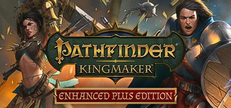 Pathfinder: Kingmaker (Enhanced Plus Edition)